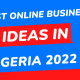 online business ideas in Nigeria