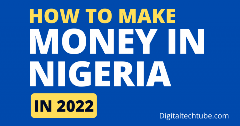 How to make money in nigeria 2022