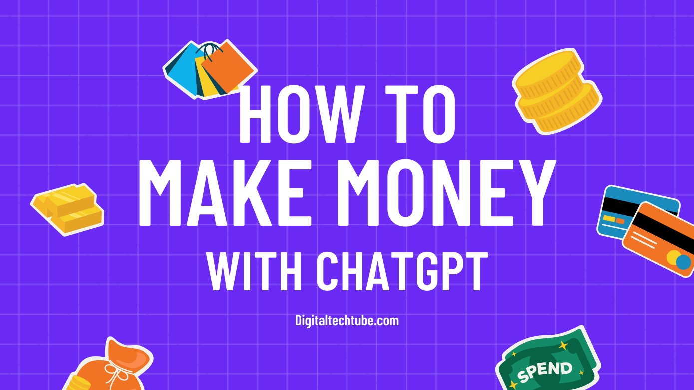 How to make money with Chatgpt